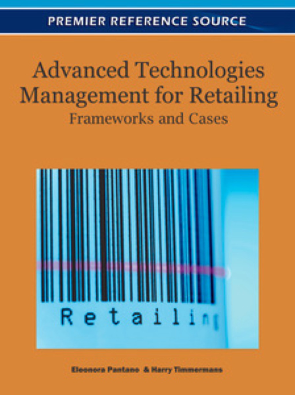Advanced Technologies Management for Retailing Frameworks and Cases â€“ PDF/EPUB Version Downloadable