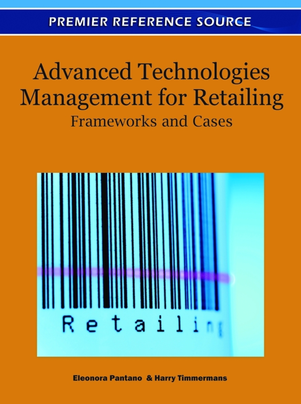 Advanced Technologies Management for Retailing: Frameworks and Cases â€“ PDF/EPUB Version Downloadable