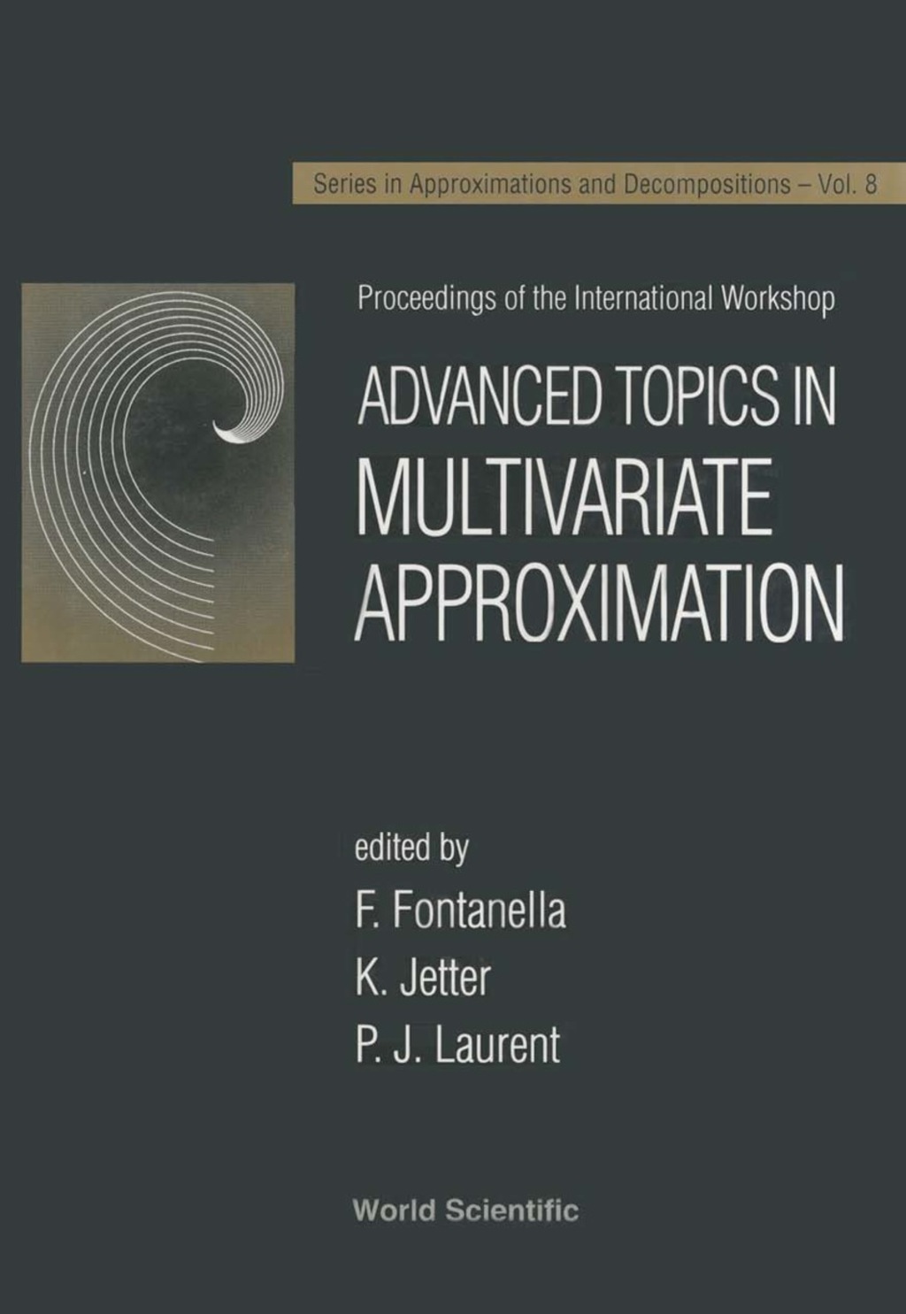 Advanced Topics In Multivariate Approximation - Proceedings Of The International Workshop 1st Edition â€“ PDF/EPUB Version Downloadable