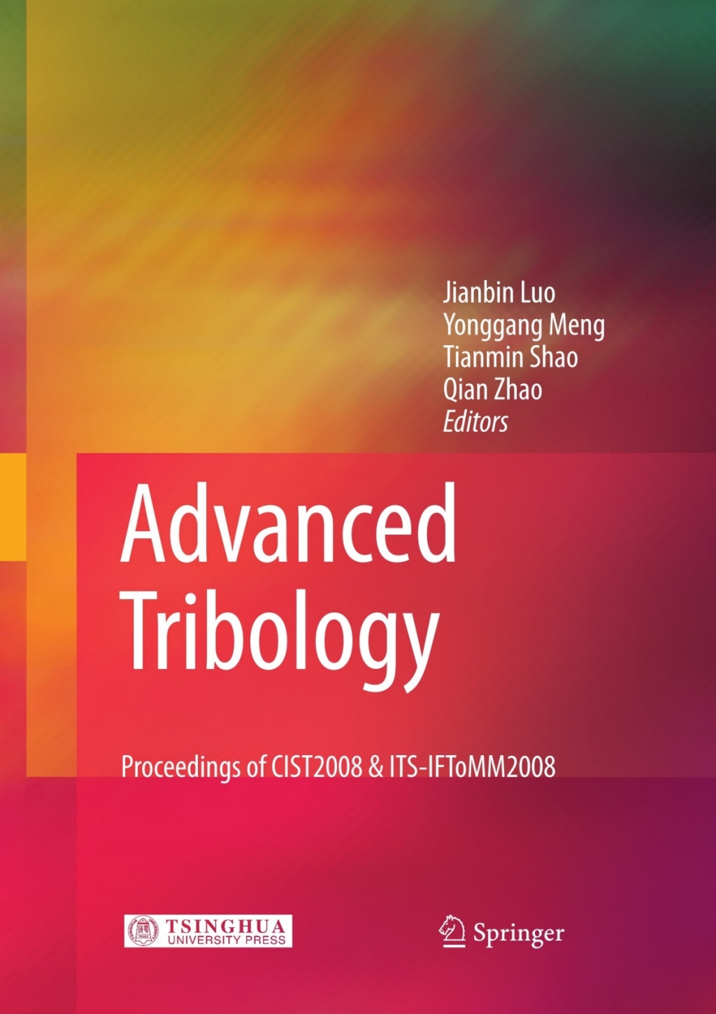 Advanced Tribology Proceedings of CIST2008 & ITS-IFToMM2008 1st Edition â€“ PDF/EPUB Version Downloadable