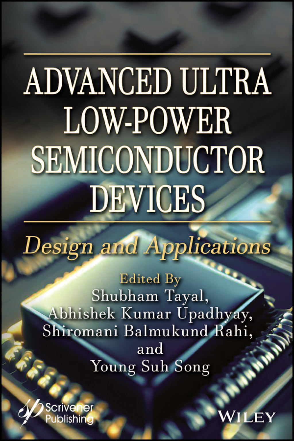 Advanced Ultra Low-Power Semiconductor Devices Design and Applications 1st Edition â€“ PDF/EPUB Version Downloadable