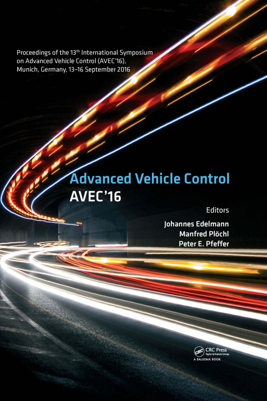 Advanced Vehicle Control Proceedings of the 13th International Symposium on Advanced Vehicle Control (AVEC'16), September 13-16, 2016, Munich, Germany 1st Edition â€“ PDF/EPUB Version Downloadable