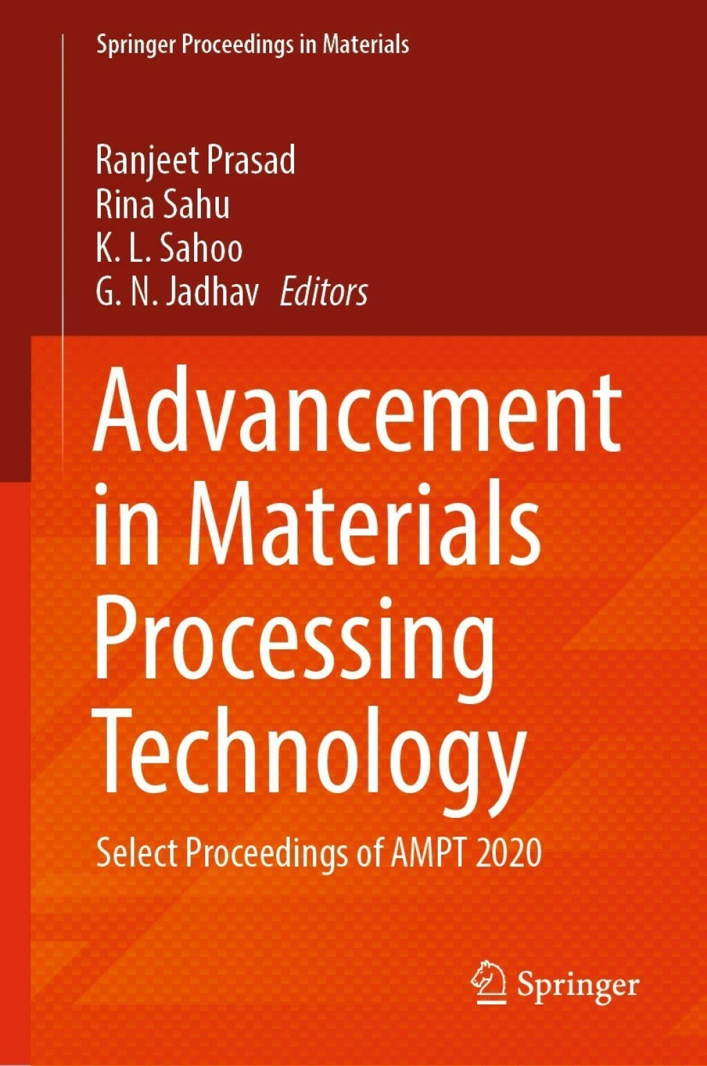 Advancement in Materials Processing Technology Select Proceedings of AMPT 2020 â€“ PDF/EPUB Version Downloadable