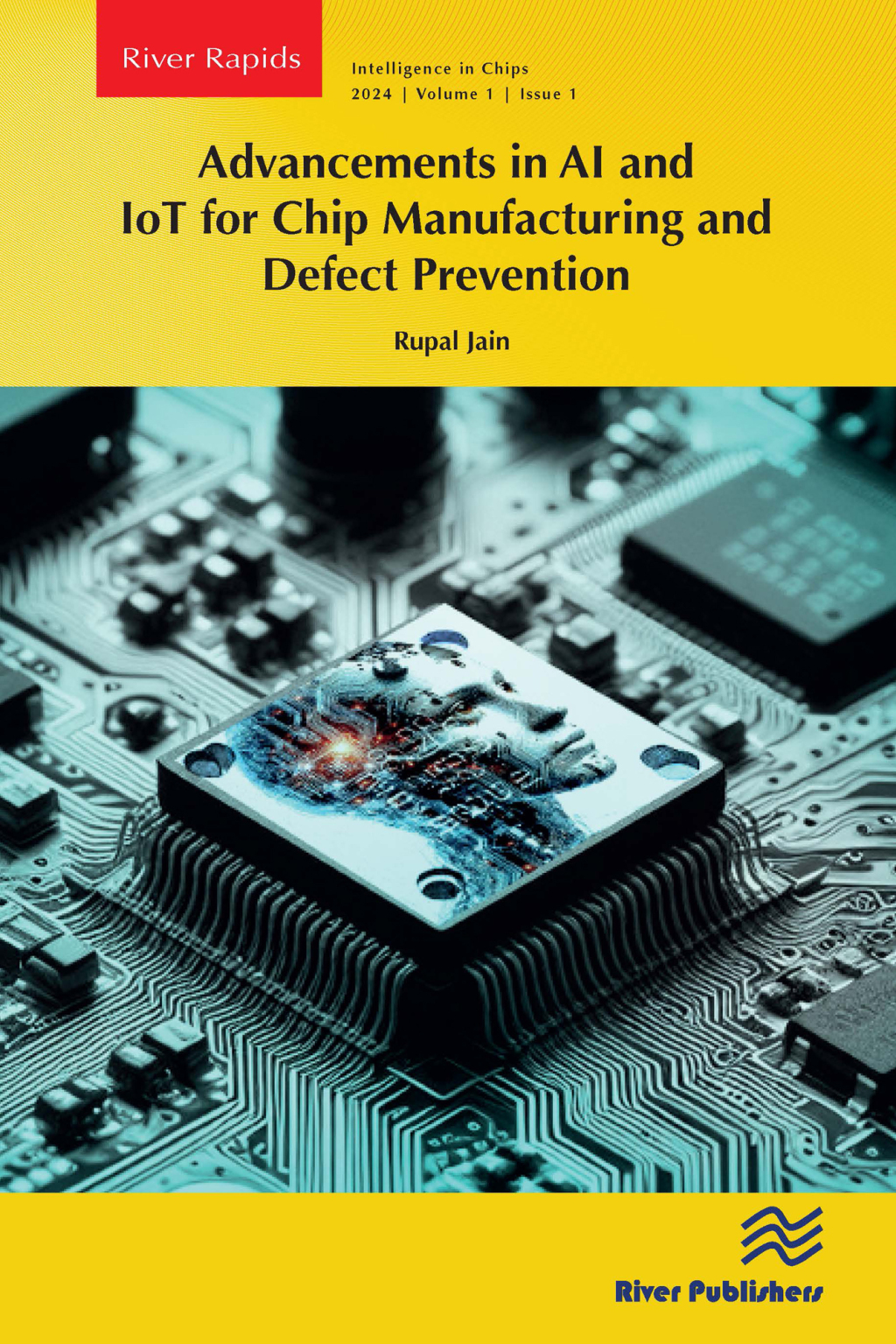 Advancements in AI and IoT for Chip Manufacturing and Defect Prevention 1st Edition â€“ PDF/EPUB Version Downloadable