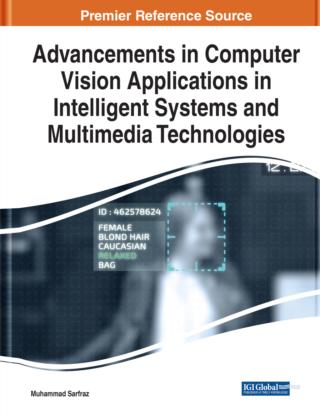Advancements in Computer Vision Applications in Intelligent Systems and Multimedia Technologies â€“ PDF/EPUB Version Downloadable