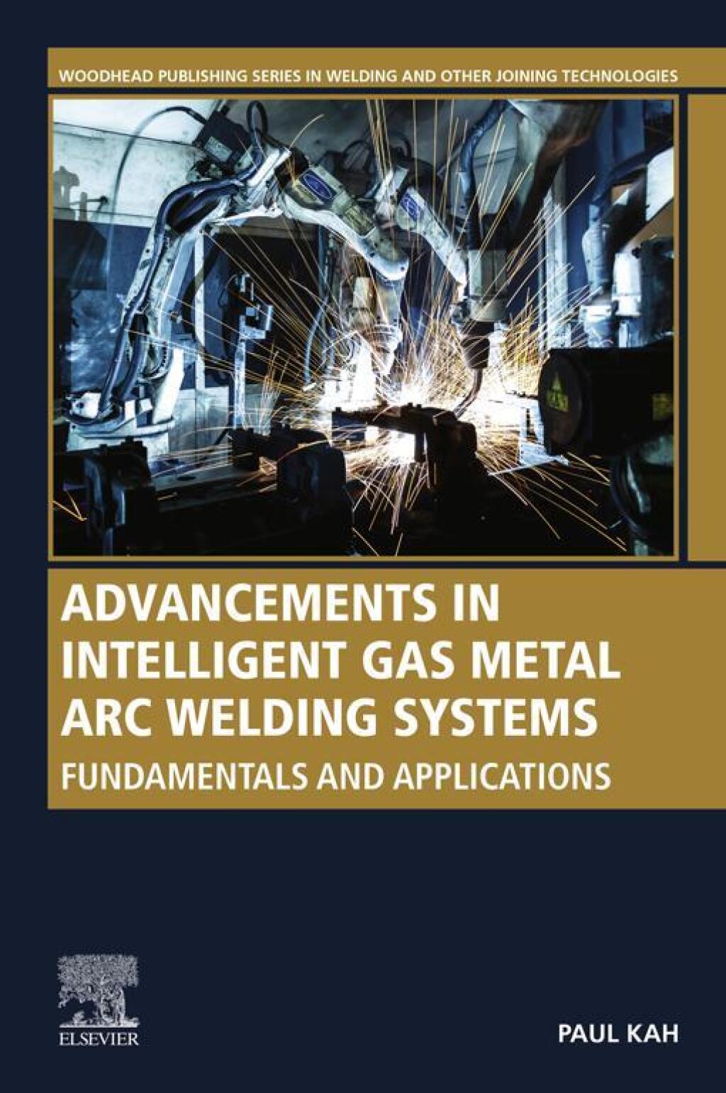 Advancements in Intelligent Gas Metal Arc Welding Systems Fundamentals and Applications â€“ PDF/EPUB Version Downloadable