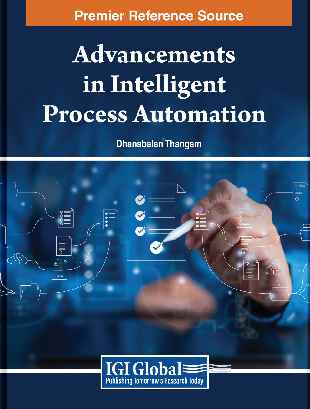 Advancements in Intelligent Process Automation â€“ PDF/EPUB Version Downloadable