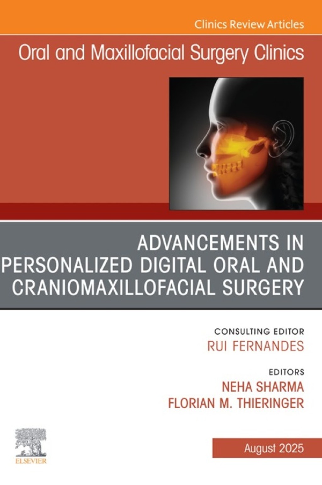 Advancements in Personalized Digital Oral Surgery, An Issue of Oral and Maxillofacial Surgery Clinics of North America  â€“ PDF/EPUB Version Downloadable