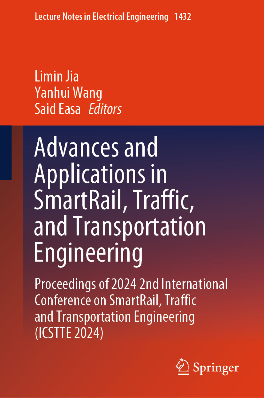 Advances and Applications in SmartRail, Traffic, and Transportation Engineering Proceedings of 2024 2nd International Conference on SmartRail, Traffic and Transportation Engineering (ICSTTE 2024) â€“ PDF/EPUB Version Downloadable