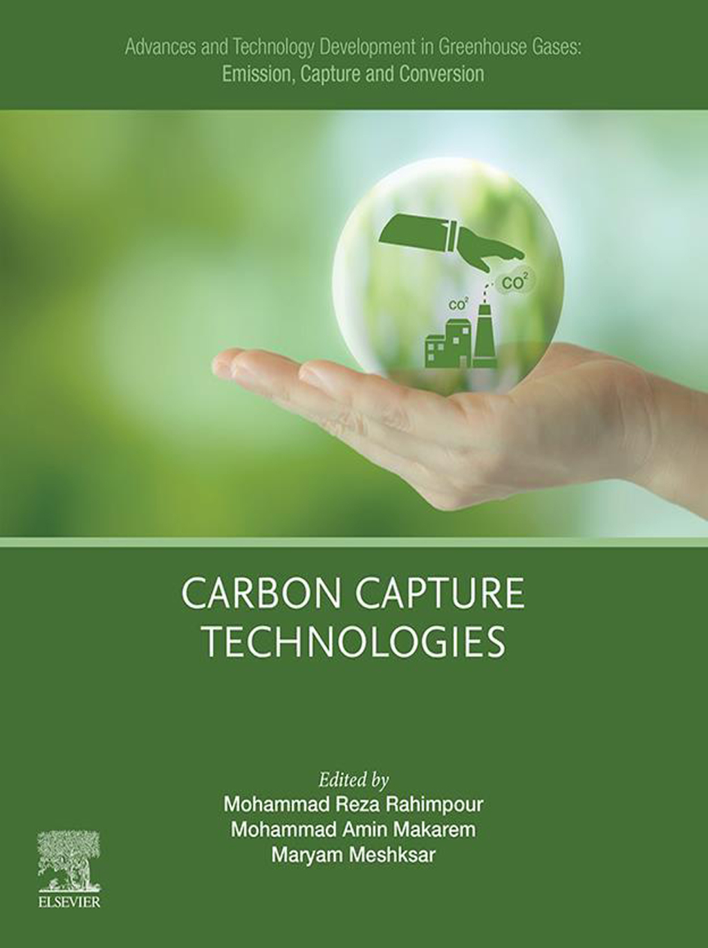 Advances and Technology Development in Greenhouse Gases: Emission, Capture and Conversion Carbon Capture Technologies 1st Edition â€“ PDF/EPUB Version Downloadable