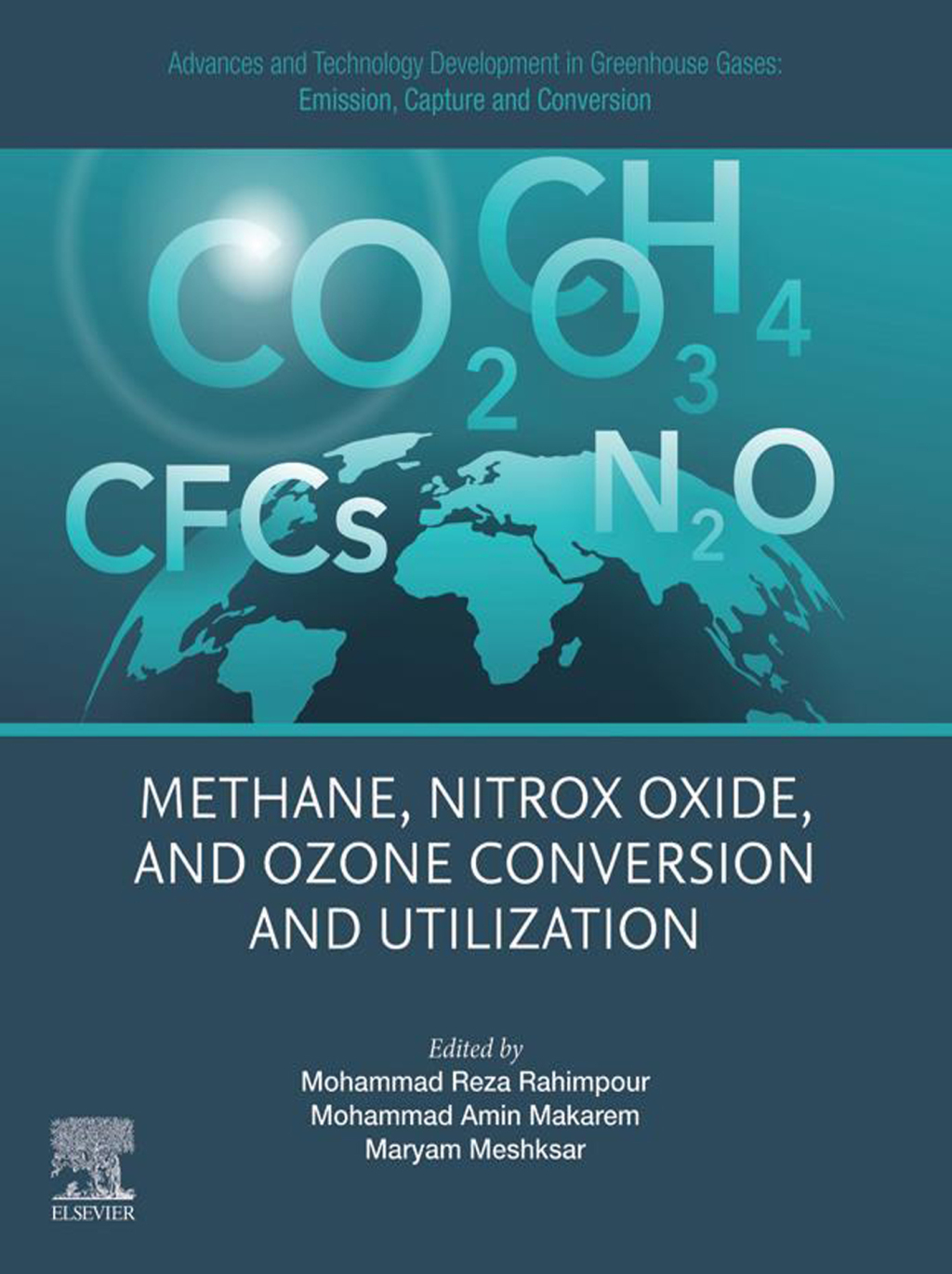 Advances and Technology Development in Greenhouse Gases: Emission, Capture and Conversion Methane, Nitrox Oxide, and Ozone Conversion and Utilization 1st Edition â€“ PDF/EPUB Version Downloadable