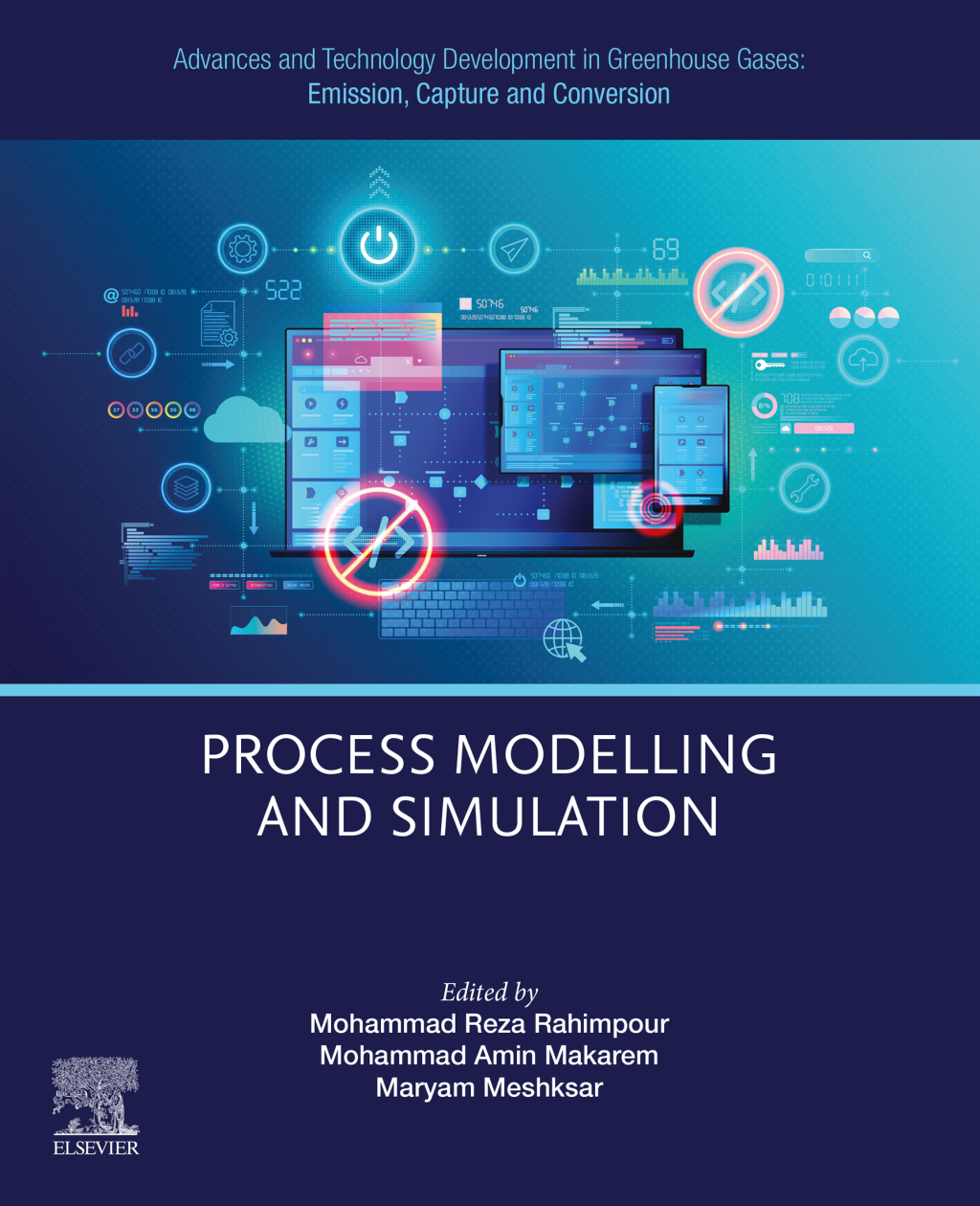 Advances and Technology Development in Greenhouse Gases: Emission, Capture and Conversion Process Modelling and Simulation 1st Edition â€“ PDF/EPUB Version Downloadable