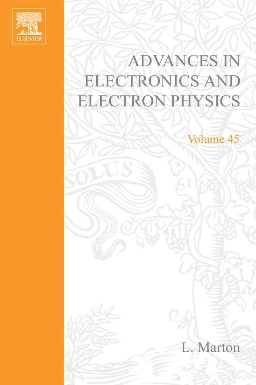 ADVANCES ELECTRONC &ELECTRON PHYSICS V45  â€“ PDF/EPUB Version Downloadable