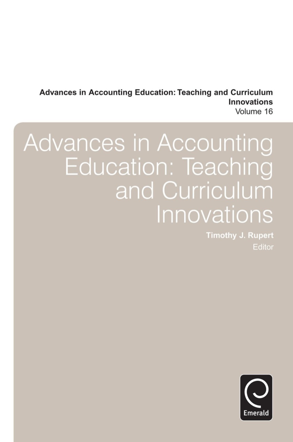 Advances in Accounting Education Teaching and Curriculum Innovations â€“ PDF/EPUB Version Downloadable