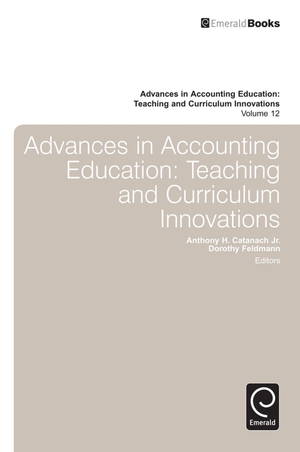 Advances in Accounting Education Teaching and Curriculum Innovations â€“ PDF/EPUB Version Downloadable