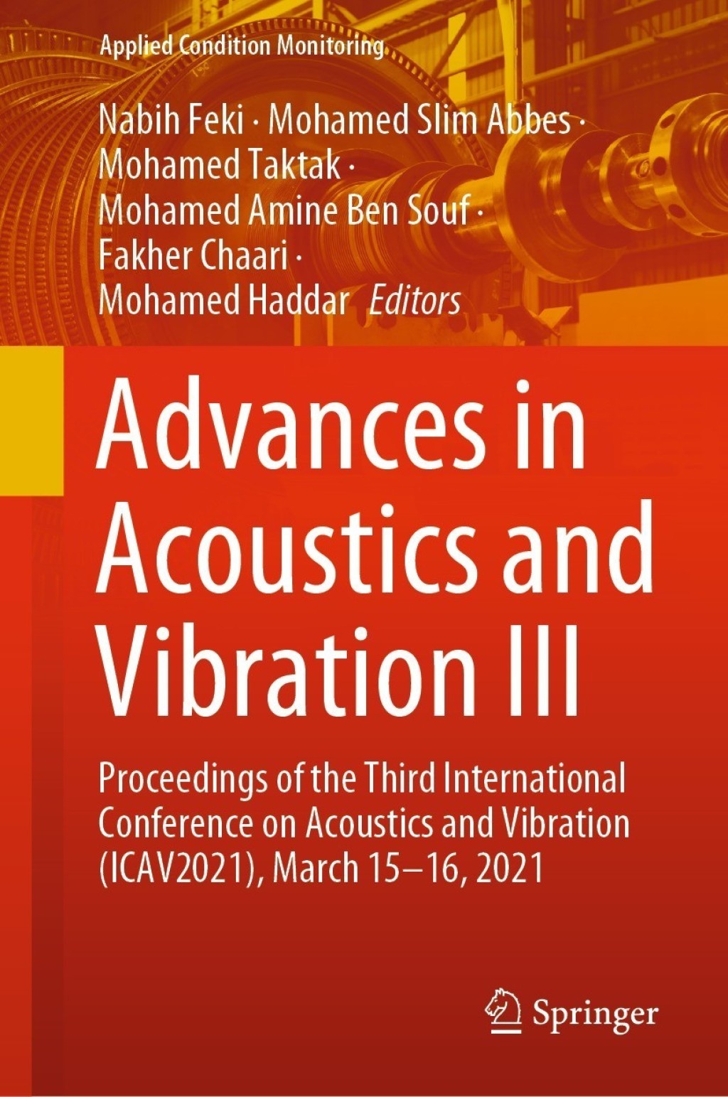 Advances in Acoustics and Vibration III Proceedings of the Third International Conference on Acoustics and Vibration (ICAV2021), March 15-16, 2021 â€“ PDF/EPUB Version Downloadable