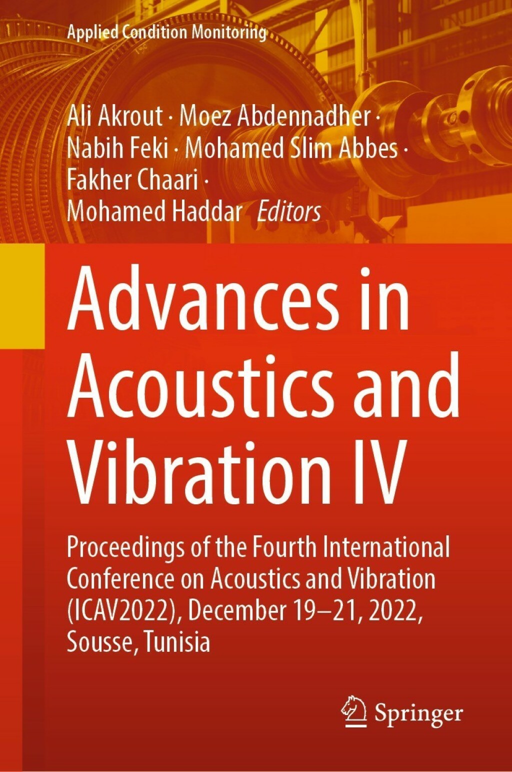 Advances in Acoustics and Vibration IV Proceedings of the Fourth International Conference on Acoustics and Vibration (ICAV2022), December 19-21, 2022, Sousse, Tunisia â€“ PDF/EPUB Version Downloadable