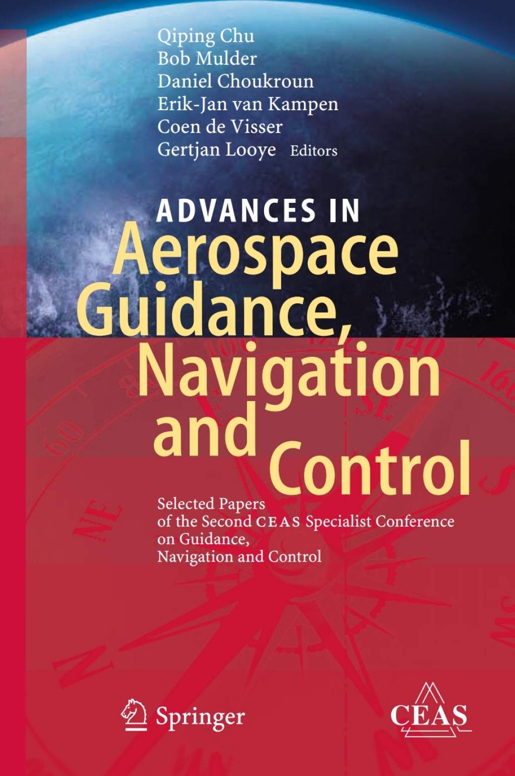 Advances in Aerospace Guidance, Navigation and Control Selected Papers of the Second CEAS Specialist Conference on Guidance, Navigation and Control â€“ PDF/EPUB Version Downloadable