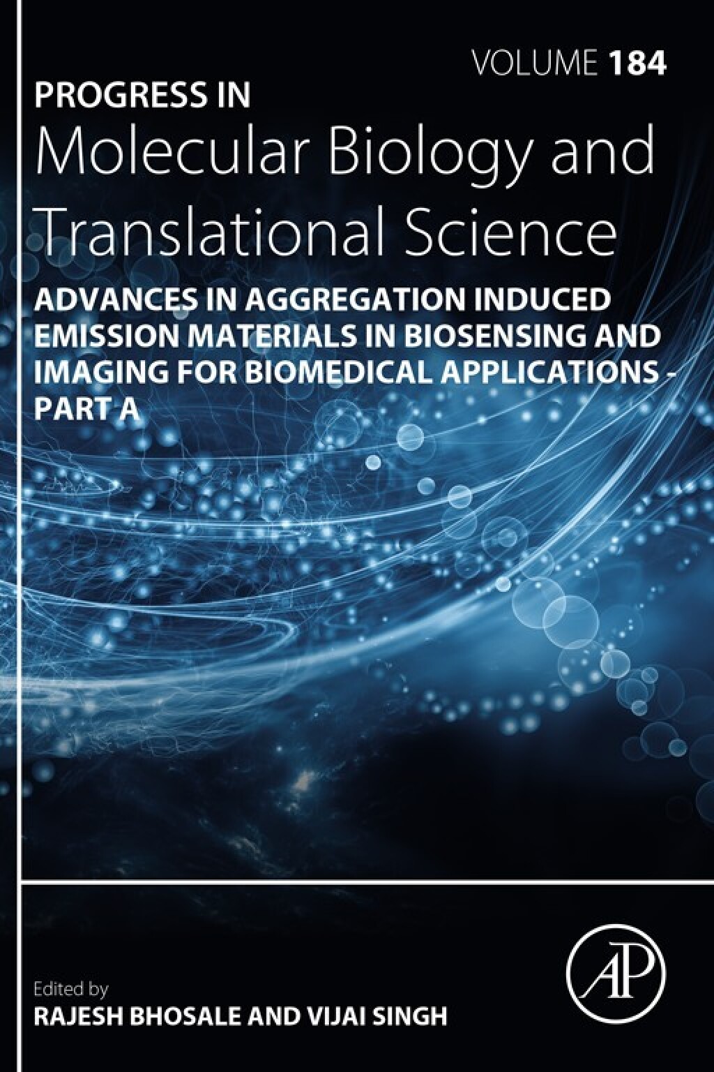 Advances in Aggregation Induced Emission Materials in Biosensing and Imaging for Biomedical Applications - Part A â€“ PDF/EPUB Version Downloadable