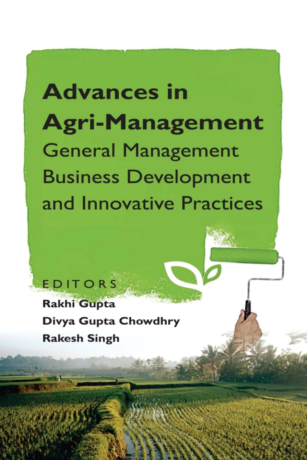 Advances in Agri-Management: General Management Business Development and Innovative Practices 1st Edition â€“ PDF/EPUB Version Downloadable