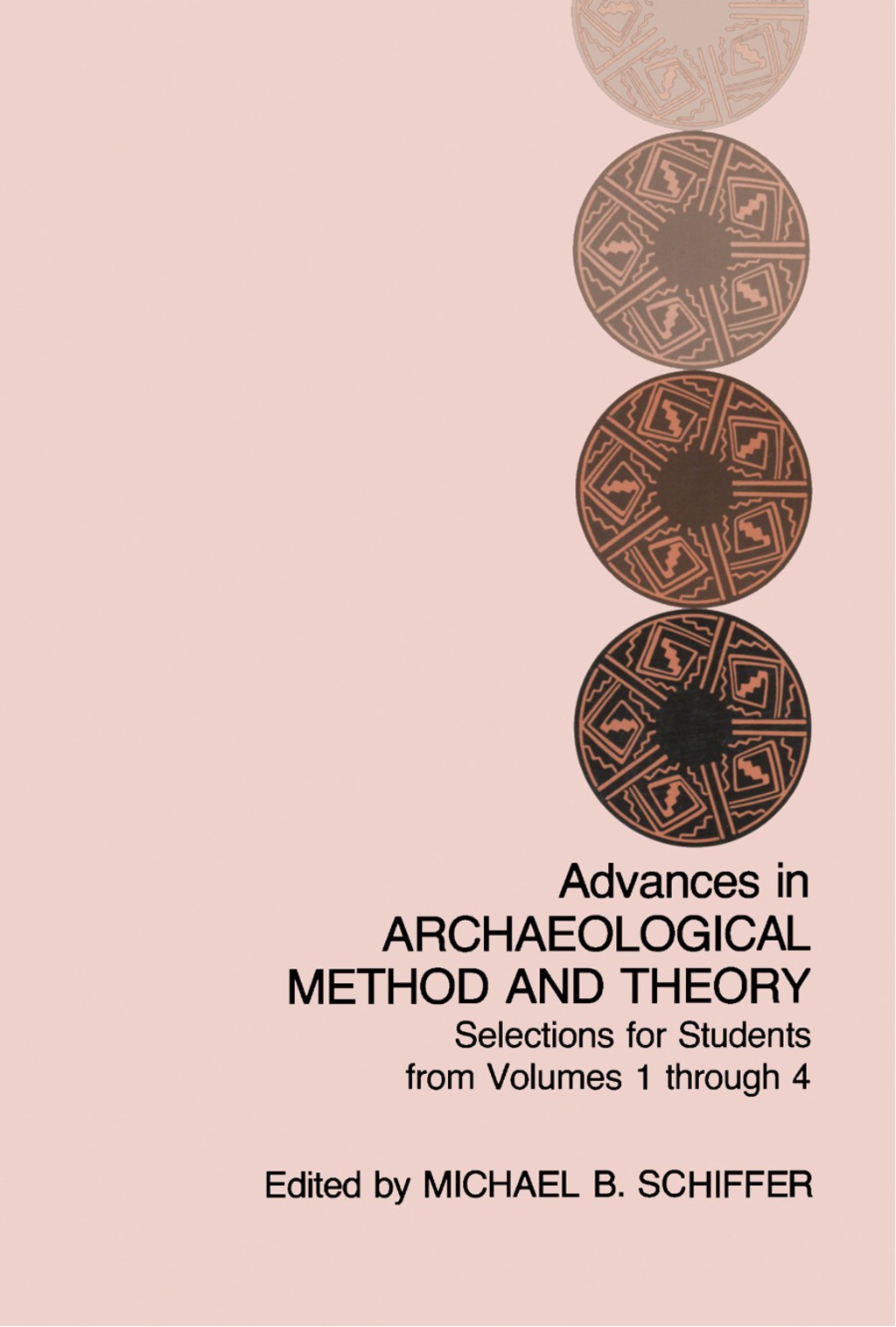Advances in Archaeological Method and Theory Selections for Students from Volumes 1-4  â€“ PDF/EPUB Version Downloadable