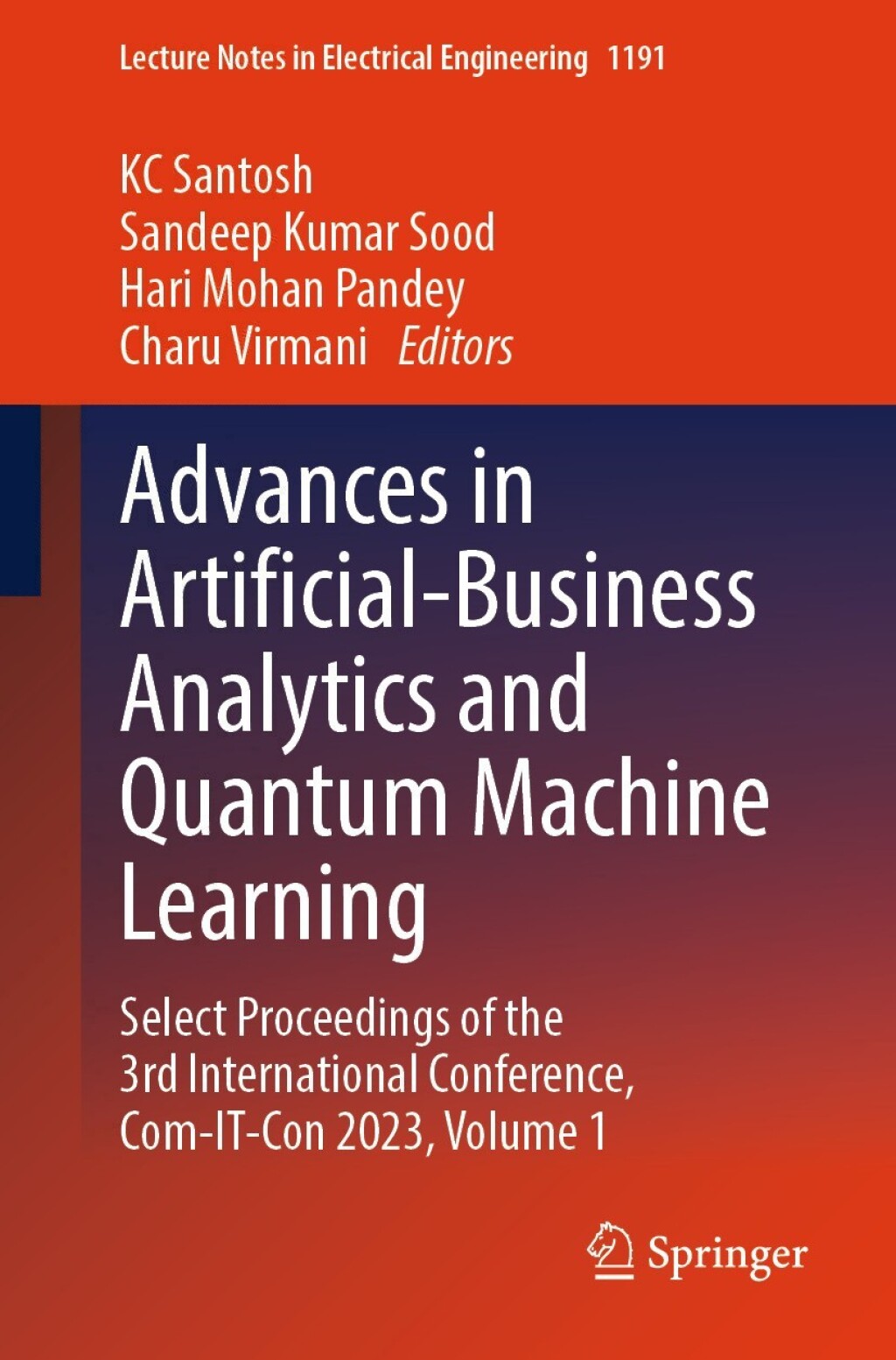 Advances in Artificial-Business Analytics and Quantum Machine Learning Select Proceedings of the 3rd International Conference, Com-IT-Con 2023, Volume 1 â€“ PDF/EPUB Version Downloadable