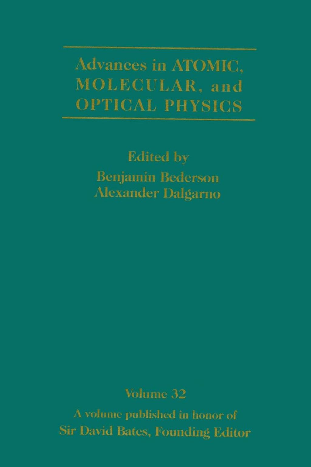 Advances in Atomic, Molecular, and Optical Physics: Volume 32  â€“ PDF/EPUB Version Downloadable