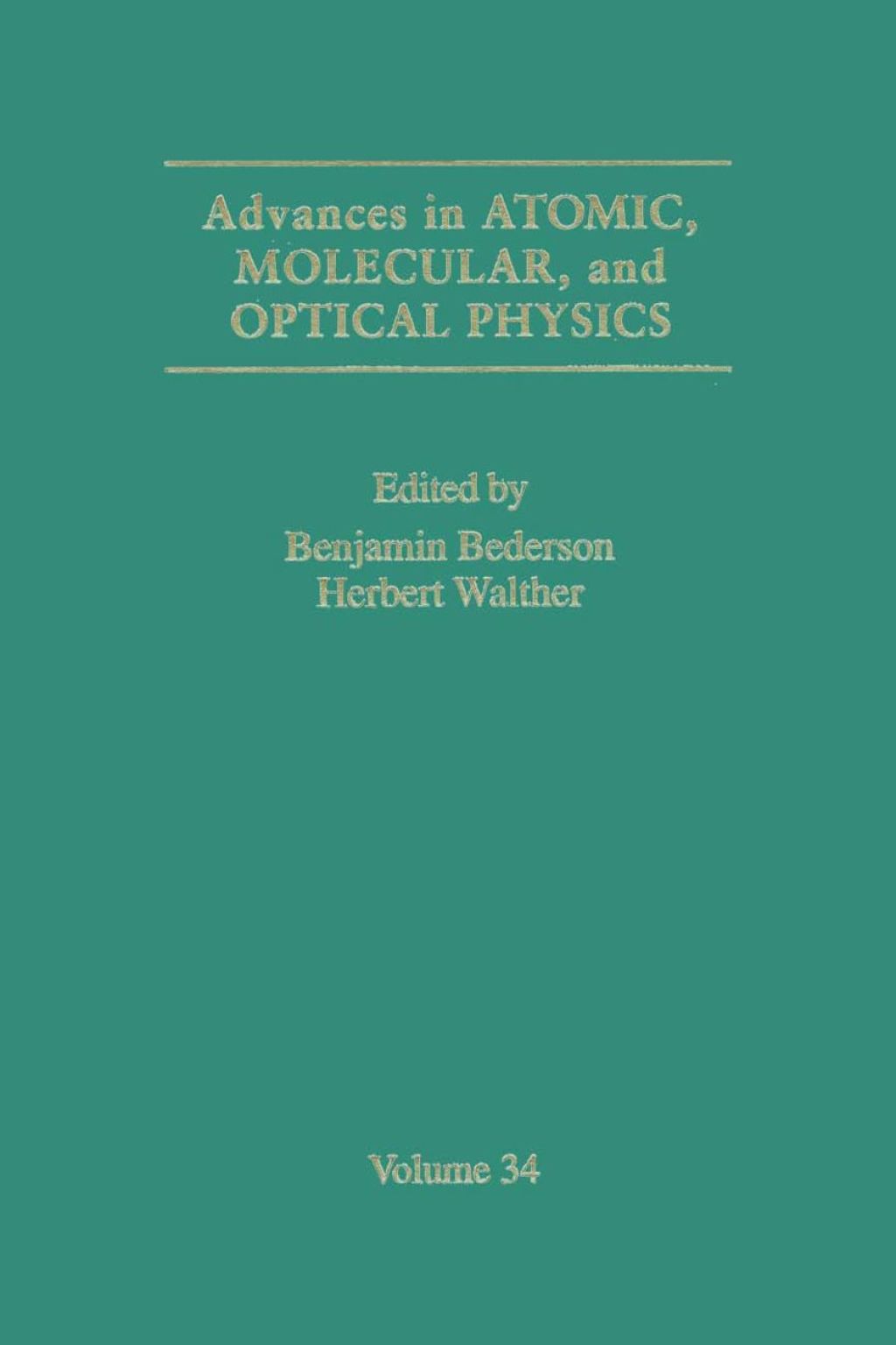 Advances in Atomic, Molecular, and Optical Physics: Volume 34  â€“ PDF/EPUB Version Downloadable