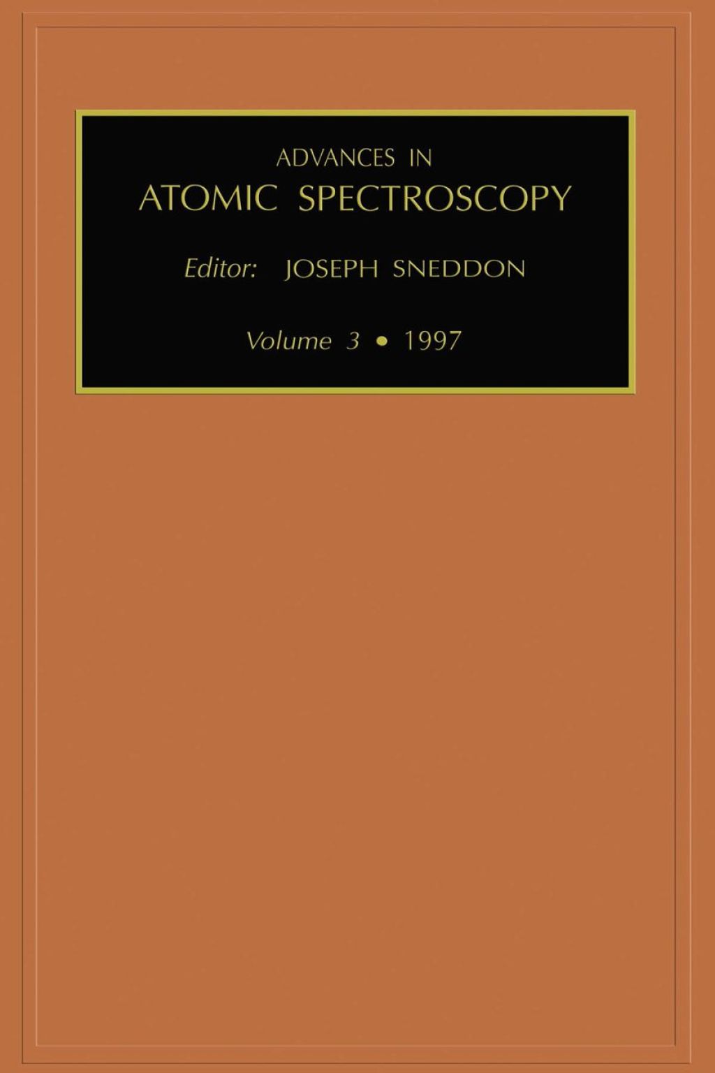 Advances in Atomic Spectroscopy, Volume 3 â€“ PDF/EPUB Version Downloadable