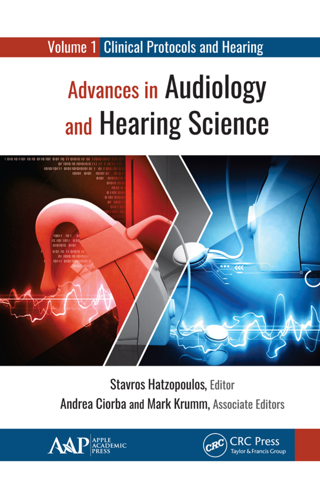 Advances in Audiology and Hearing Science Volume 1: Clinical Protocols and Hearing Devices 1st Edition â€“ PDF/EPUB Version Downloadable