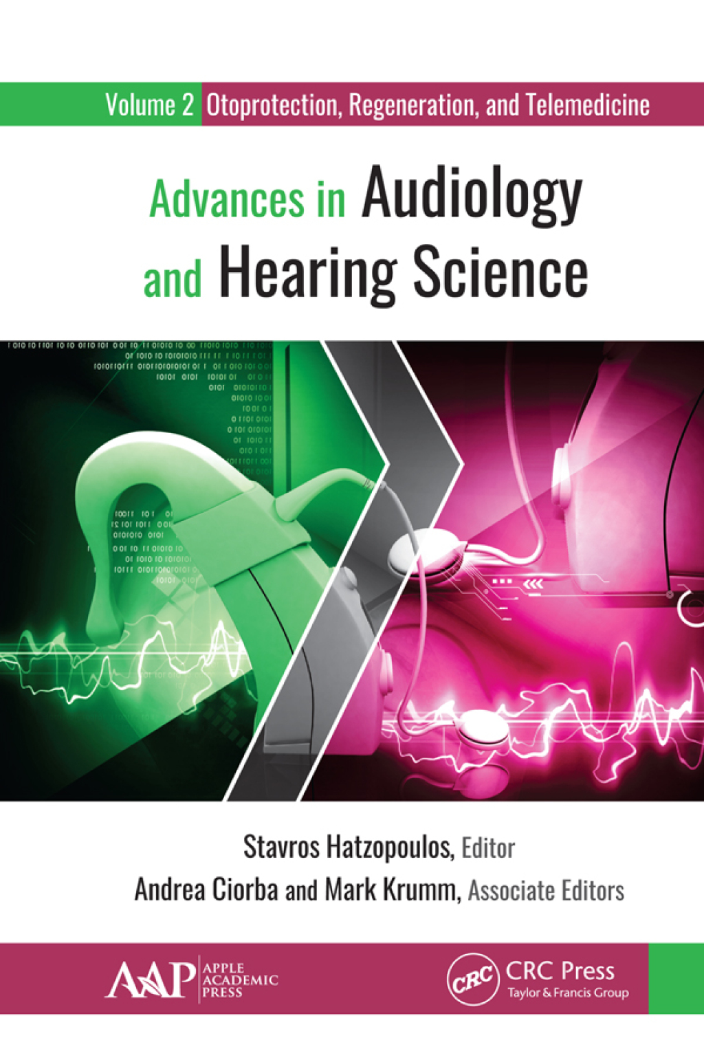 Advances in Audiology and Hearing Science Volume 2: Otoprotection, Regeneration, and Telemedicine 1st Edition â€“ PDF/EPUB Version Downloadable