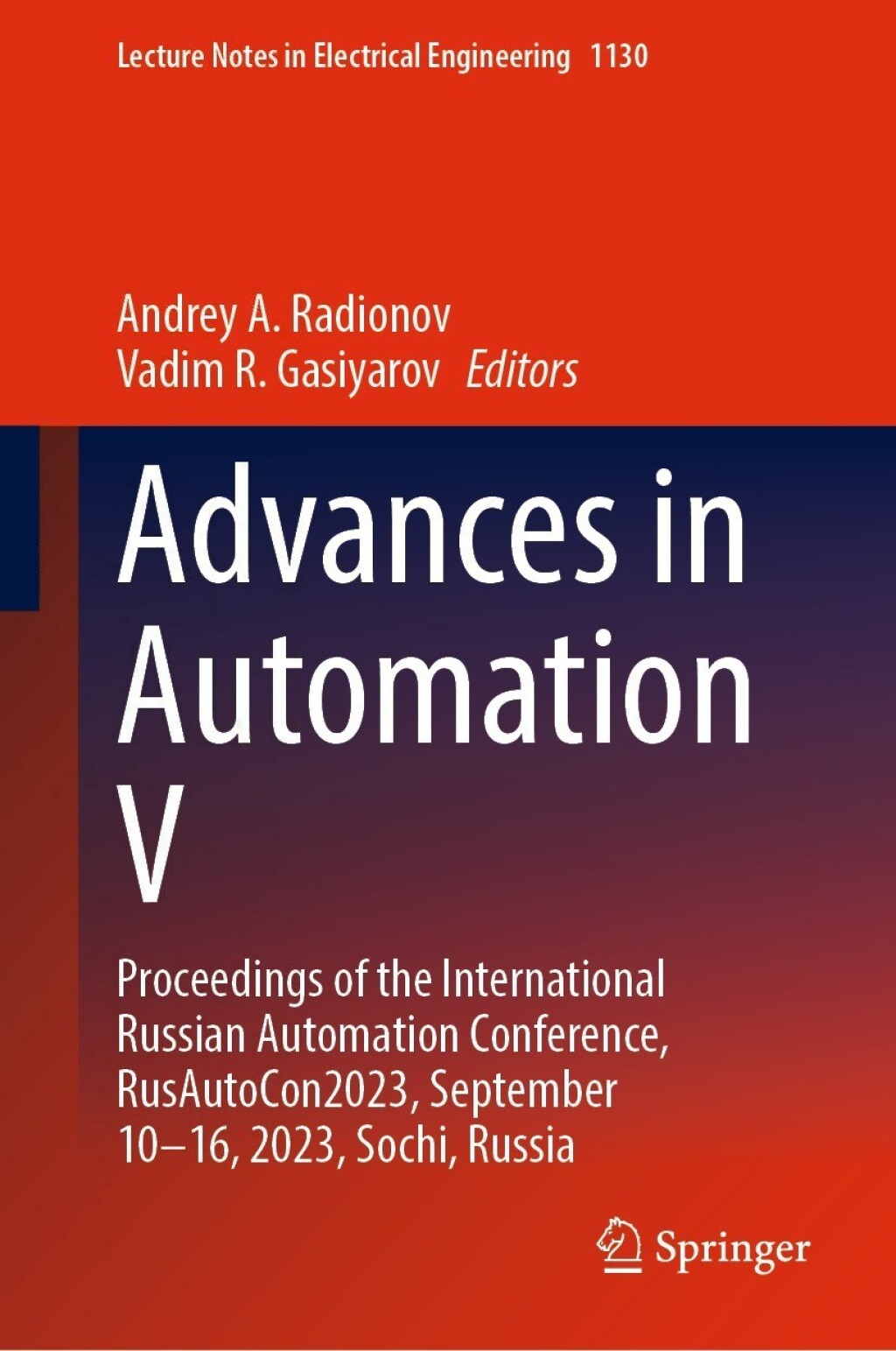 Advances in Automation V Proceedings of the International Russian Automation Conference, RusAutoCon2023, September 10â€“16, 2023, Sochi, Russia â€“ PDF/EPUB Version Downloadable