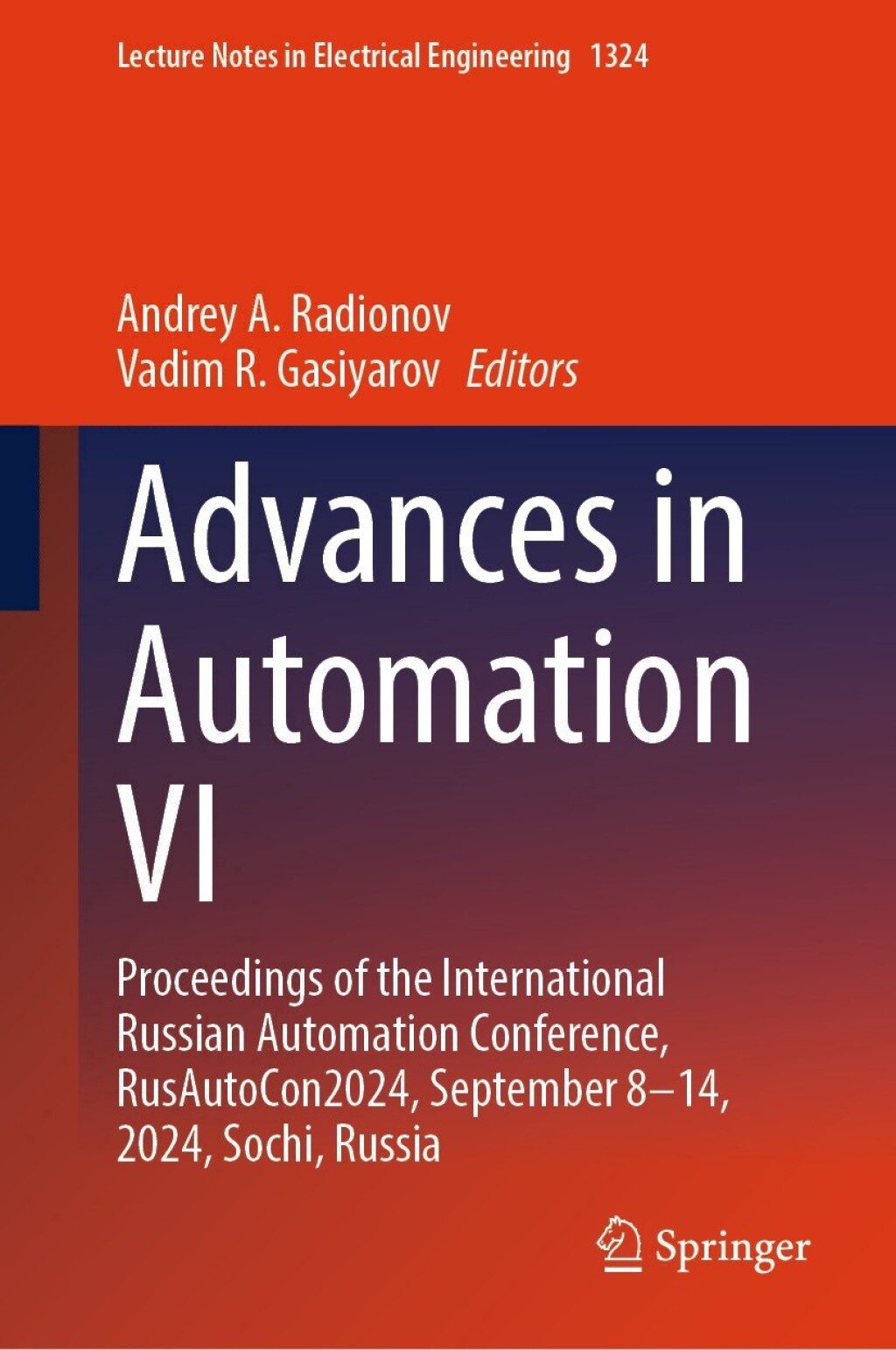 Advances in Automation VI Proceedings of the International Russian Automation Conference, RusAutoCon2024, September 8â€“14, 2024, Sochi, Russia â€“ PDF/EPUB Version Downloadable