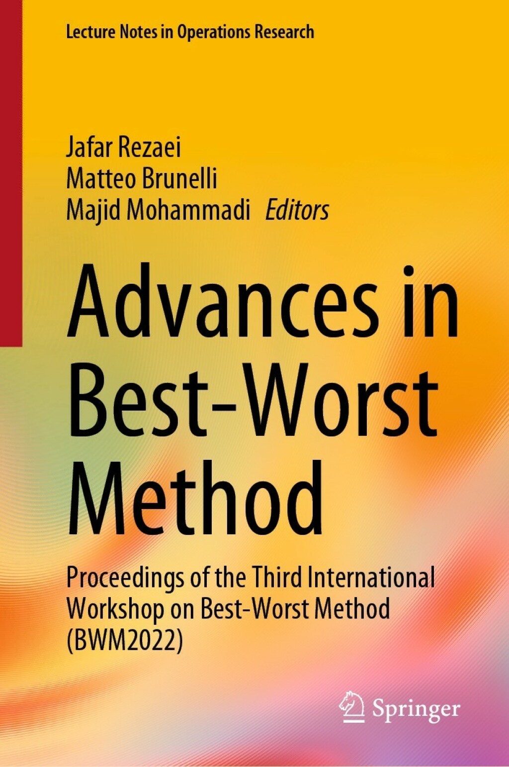 Advances in Best-Worst Method Proceedings of the Third International ...