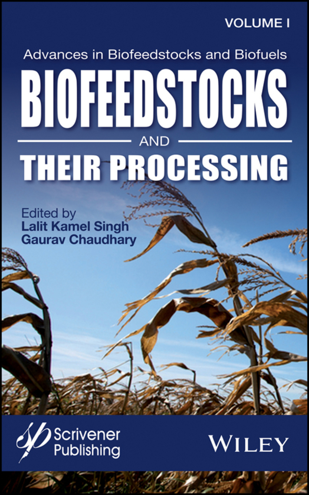 Advances in Biofeedstocks and Biofuels, Volume 1 Biofeedstocks and Their Processing 1st Edition â€“ PDF/EPUB Version Downloadable