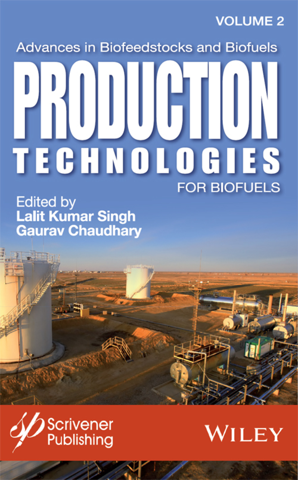 Advances in Biofeedstocks and Biofuels, Volume 2: Production Technologies for Biofuels Production Technologies for Biofuels 1st Edition â€“ PDF/EPUB Version Downloadable