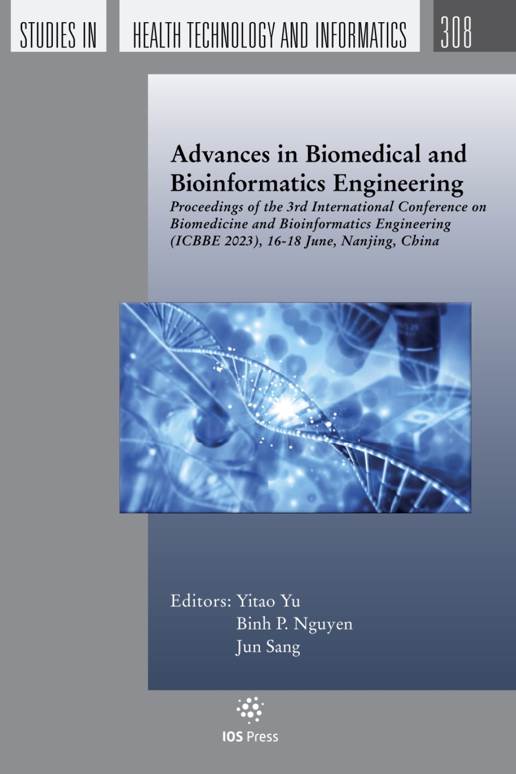 Advances in Biomedical and Bioinformatics Engineering Proceedings of the 3rd International Conference on Biomedicine and Bioinformatics Engineering (ICBBE 2023), 16-18 June, Nanjing, China 1st Edition â€“ PDF/EPUB Version Downloadable