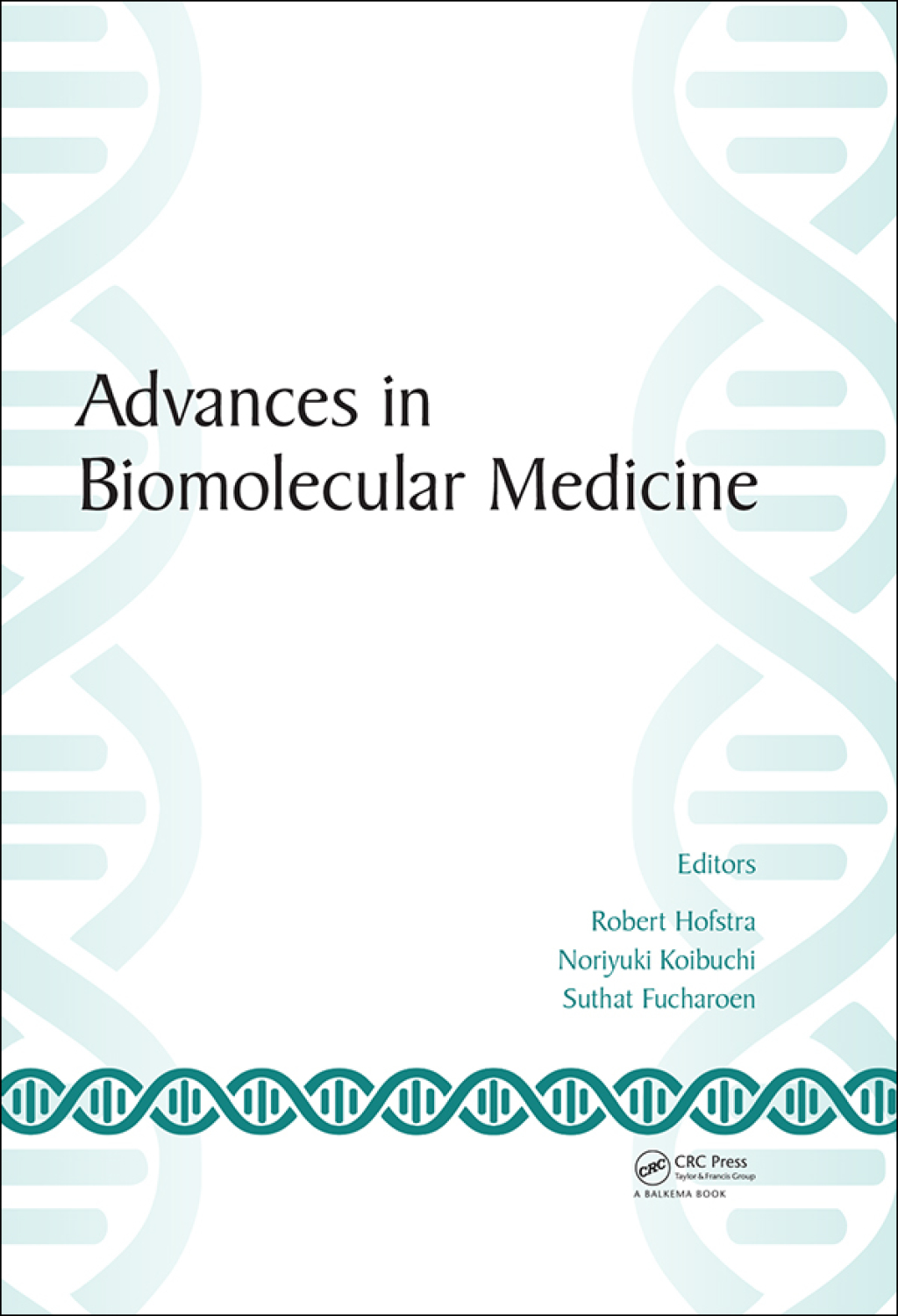 Advances in Biomolecular Medicine Proceedings of the 4th BIBMC (Bandung International Biomolecular Medicine Conference) 2016 and the 2nd ACMM (ASEAN Congress on Medical Biotechnology and Molecular Biosciences), October 4-6, 2016, Bandung, West Java, Indonesia 1st Edition â€“ PDF/EPUB Version Downloadable