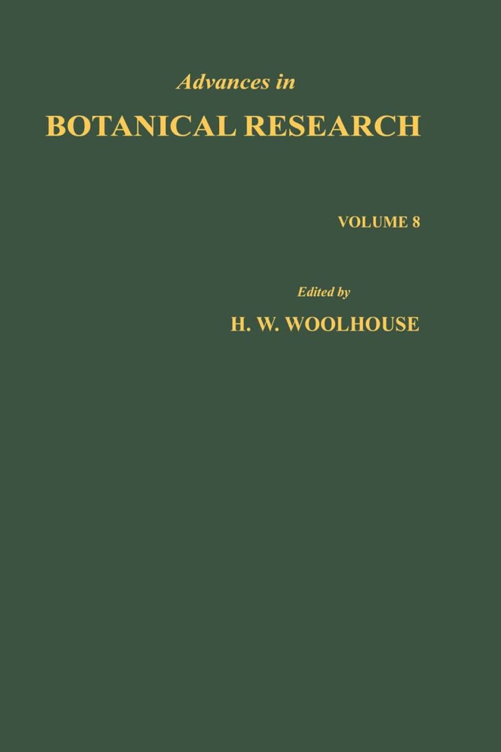 Advances in Botanical Research: Volume 8  â€“ PDF/EPUB Version Downloadable