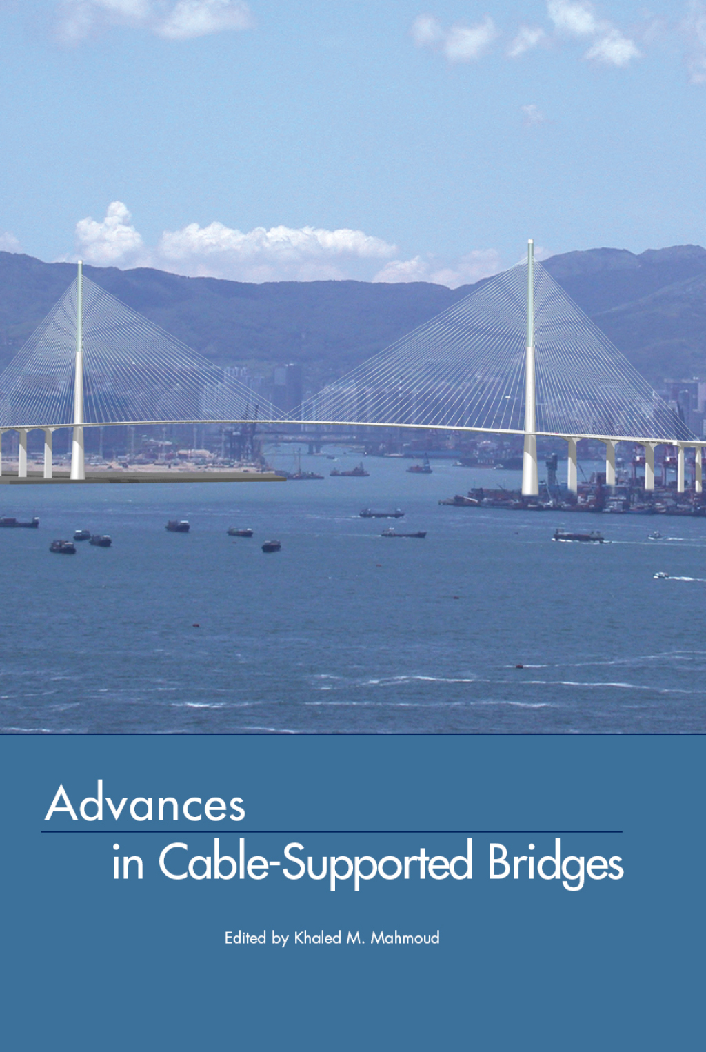 Advances in Cable-Supported Bridges Selected Papers, 5th International Cable-Supported Bridge Operator's Conference, New York City, 28-29 August, 2006 1st Edition â€“ PDF/EPUB Version Downloadable