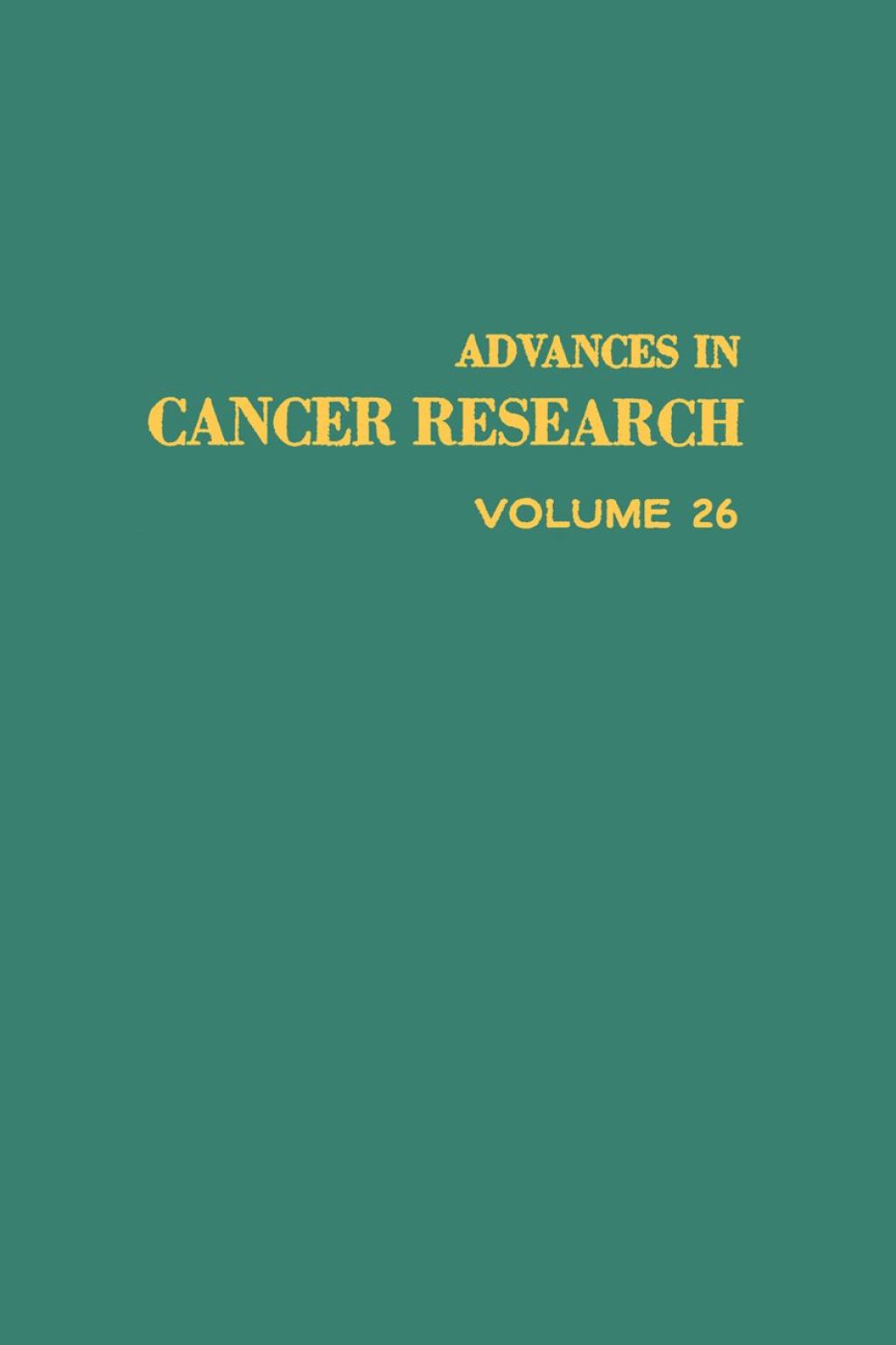 ADVANCES IN CANCER RESEARCH, VOLUME 26  â€“ PDF/EPUB Version Downloadable