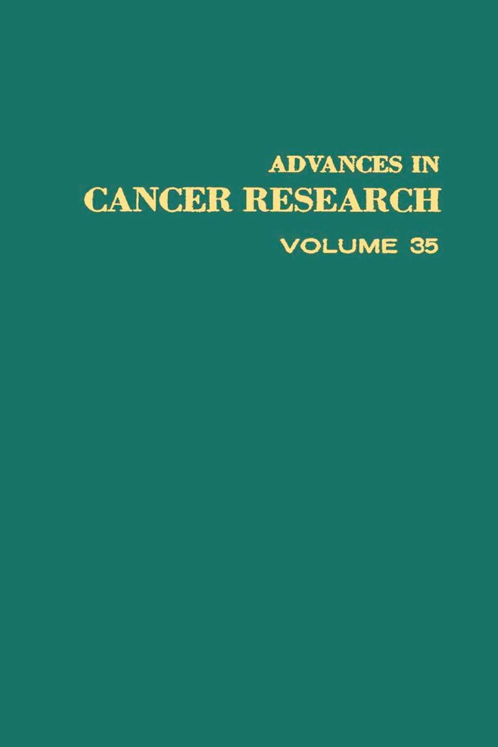 ADVANCES IN CANCER RESEARCH, VOLUME 35  â€“ PDF/EPUB Version Downloadable
