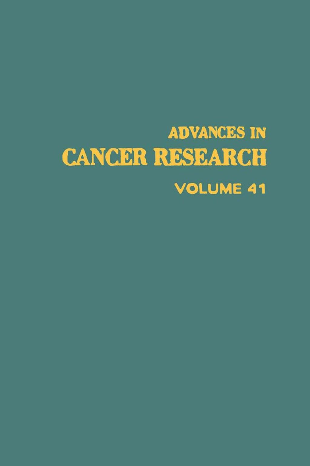 ADVANCES IN CANCER RESEARCH, VOLUME 41  â€“ PDF/EPUB Version Downloadable