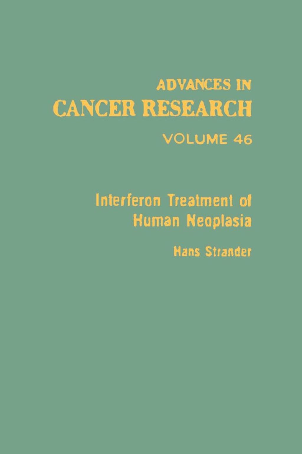 ADVANCES IN CANCER RESEARCH, VOLUME 46  â€“ PDF/EPUB Version Downloadable
