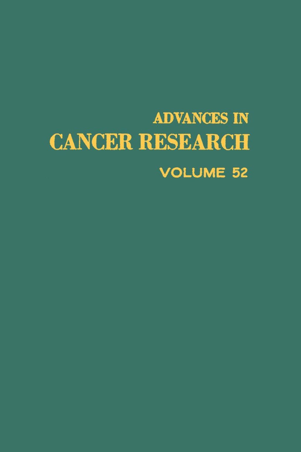 ADVANCES IN CANCER RESEARCH, VOLUME 52  â€“ PDF/EPUB Version Downloadable