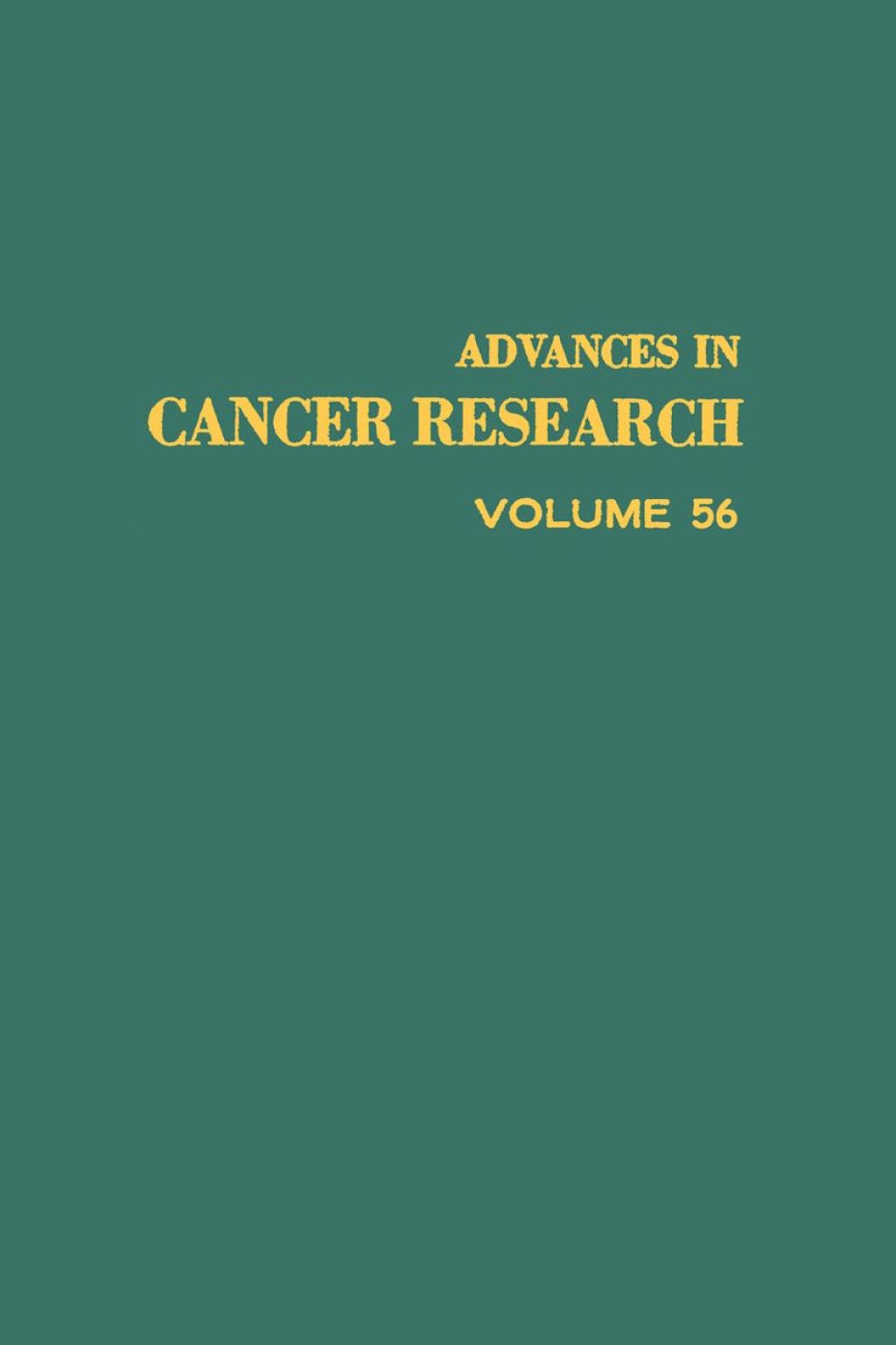 ADVANCES IN CANCER RESEARCH, VOLUME 56  â€“ PDF/EPUB Version Downloadable
