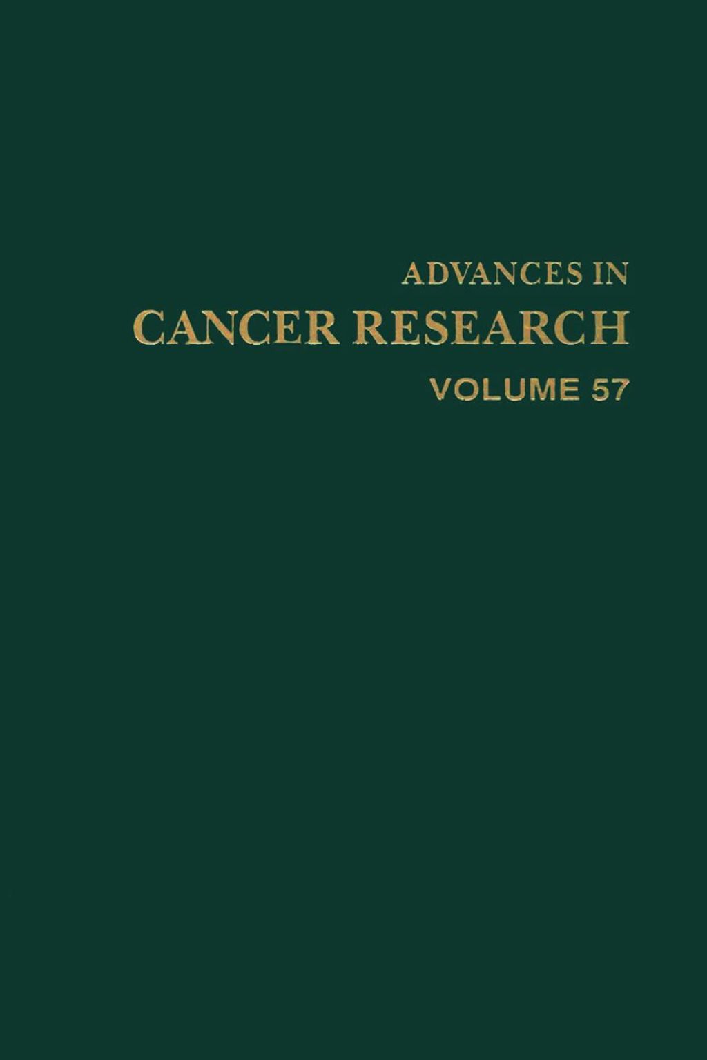 ADVANCES IN CANCER RESEARCH, VOLUME 57  â€“ PDF/EPUB Version Downloadable