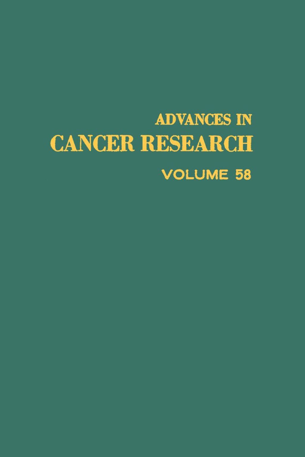 ADVANCES IN CANCER RESEARCH, VOLUME 58  â€“ PDF/EPUB Version Downloadable