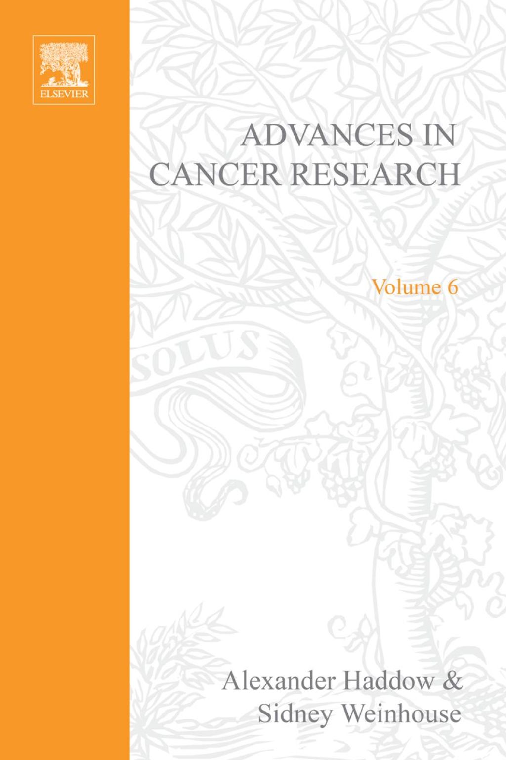 ADVANCES IN CANCER RESEARCH, VOLUME 6  â€“ PDF/EPUB Version Downloadable