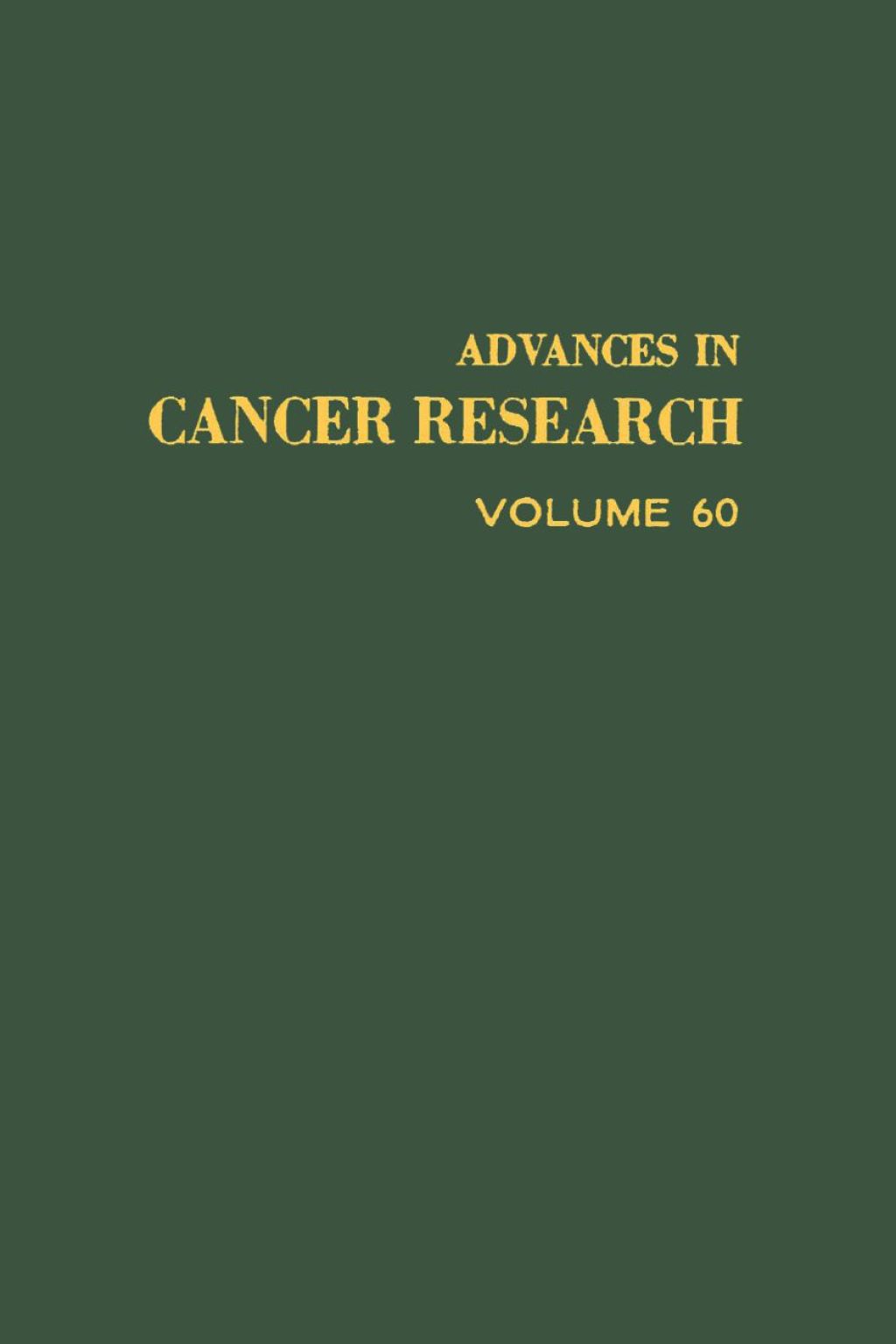 ADVANCES IN CANCER RESEARCH, VOLUME 60  â€“ PDF/EPUB Version Downloadable